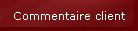 Commentaire client